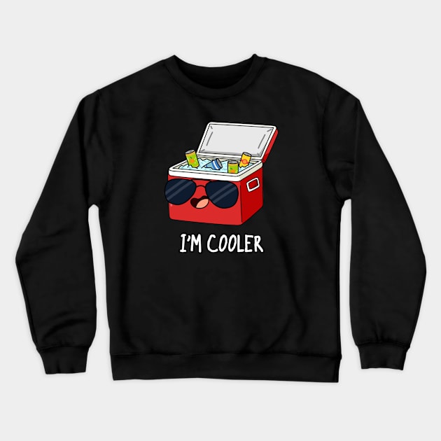 I'm Cooler Funny Box Pun Crewneck Sweatshirt by punnybone